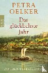 Oelker, Petra - Das glücklichste Jahr