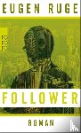 Ruge, Eugen - Follower