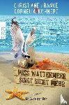 Franke, Christiane, Kuhnert, Cornelia - Miss Wattenmeer singt nicht mehr
