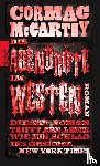 McCarthy, Cormac - Die Abendröte im Westen