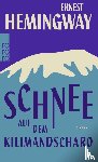 Hemingway, Ernest - Schnee auf dem Kilimandscharo