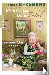 Bergmann, Renate - Ich habe gar keine Enkel