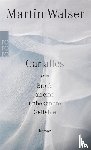 Walser, Martin - Gar alles oder Briefe an eine unbekannte Geliebte