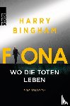 Bingham, Harry - Fiona: Wo die Toten leben