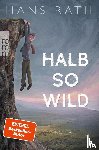 Rath, Hans - Halb so wild