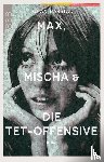 Harstad, Johan - Max, Mischa und die Tet-Offensive