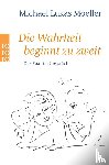 Moeller, Michael Lukas - Die Wahrheit beginnt zu zweit