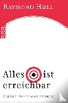 Hull, Raymond - Alles ist erreichbar