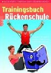 Kempf, Hans-Dieter, Schmelcher, Frank, Ziegler, Christian - Trainingsbuch Rückenschule - Das bewährte Programm gegen Rückenschmerzen
