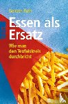 Roth, Geneen - Essen als Ersatz
