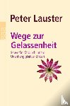 Lauster, Peter - Wege zur Gelassenheit