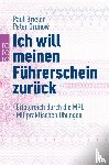 Brieler, Paul, Grunow, Peter - Ich will meinen Führerschein zurück