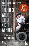 Aguayo-Krauthausen, Raúl - Dachdecker wollte ich eh nicht werden