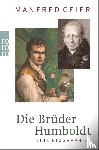 Geier, Manfred - Die Brüder Humboldt