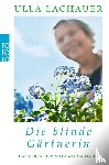 Lachauer, Ulla - Magdalenas Blau / Die blinde Gärtnerin
