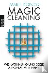 Kondo, Marie - Magic Cleaning 2: Wie Wohnung und Seele aufgeräumt bleiben