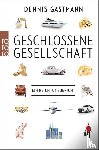 Gastmann, Dennis - Geschlossene Gesellschaft