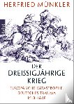 Münkler, Herfried - Der Dreißigjährige Krieg