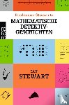 Stewart, Ian - Professor Stewarts mathematische Detektivgeschichten