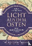 Frankopan, Peter - Licht aus dem Osten