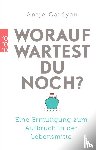 Gardyan, Antje - Worauf wartest du noch?
