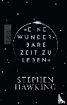 Hawking, Stephen - «Eine wunderbare Zeit zu leben»
