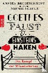 Brockschmidt, Annika, Schulz, Dennis - Goethes Faust und Einsteins Haken