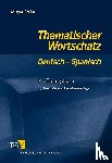 Valle, Miguel - Thematischer Wortschatz Deutsch - Spanisch. Für Anfänger
