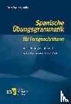 Domínguez, José María, Valle, Miguel - Spanische Übungsgrammatik für Fortgeschrittene