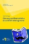  - Führung und Betriebliches Gesundheitsmanagement