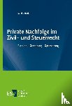 Heide, Sandra - Private Nachfolge im Zivil- und Steuerrecht