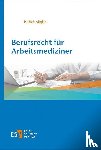 Aligbe, Patrick - Berufsrecht für Arbeitsmediziner