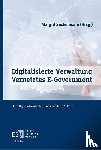  - Digitalisierte Verwaltung - Vernetztes E-Government
