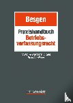Besgen, Nicolai, Hrach, Christian, Huke, Rainer, Kamppeter, Christina - Praxishandbuch Betriebsverfassungsrecht