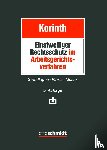 Korinth, Michael H. - Einstweiliger Rechtsschutz im Arbeitsgerichtsverfahren