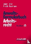  - Anwalts-Formularbuch Arbeitsrecht