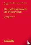  - Grundrechtsschutz im Steuerrecht