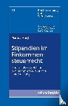 Heigl, Markus - Stipendien im Einkommensteuerrecht