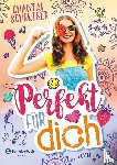 Schreiber, Chantal - Perfekt für dich