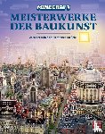 Wissnet, Matthias, Stone, Tom, Minecraft, Mojang AB - Minecraft Meisterwerke der Baukunst