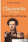 Müller, Christian Th. - Clausewitz verstehen