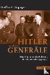 Megargee, Geoffrey - Hitler und die Generäle