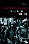 Wegner, Bernd - Hitlers Politische Soldaten: Die Waffen-SS 1933 - 1945