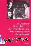 Schüler, Barbara - "Im Geiste der Gemordeten..." - Die "Weisse Rose" und ihre Wirkung in der Nachkriegszeit