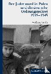 Curilla, Wolfgang - Der Judenmord in Polen und die deutsche Ordnungspolizei 1939-1945