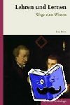 Koch, Lutz - Lehren und Lernen - Wege zum Wissen