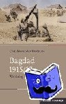 Krethlow, Carl Alexander - Bagdad 1915/17 - Weltkrieg in der Wüste