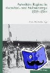  - Autoritäre Regime in Ostmittel- und Südosteuropa 1919-1944