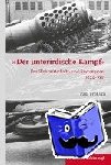 Fröhlich, Paul - "Der unterirdische Kampf" - Das Wehrwirtschafts- und R?stungsamt 1924-1943