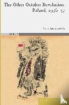 Kochanowski, Jerzy - The Other October Revolution: Poland, 1956-57